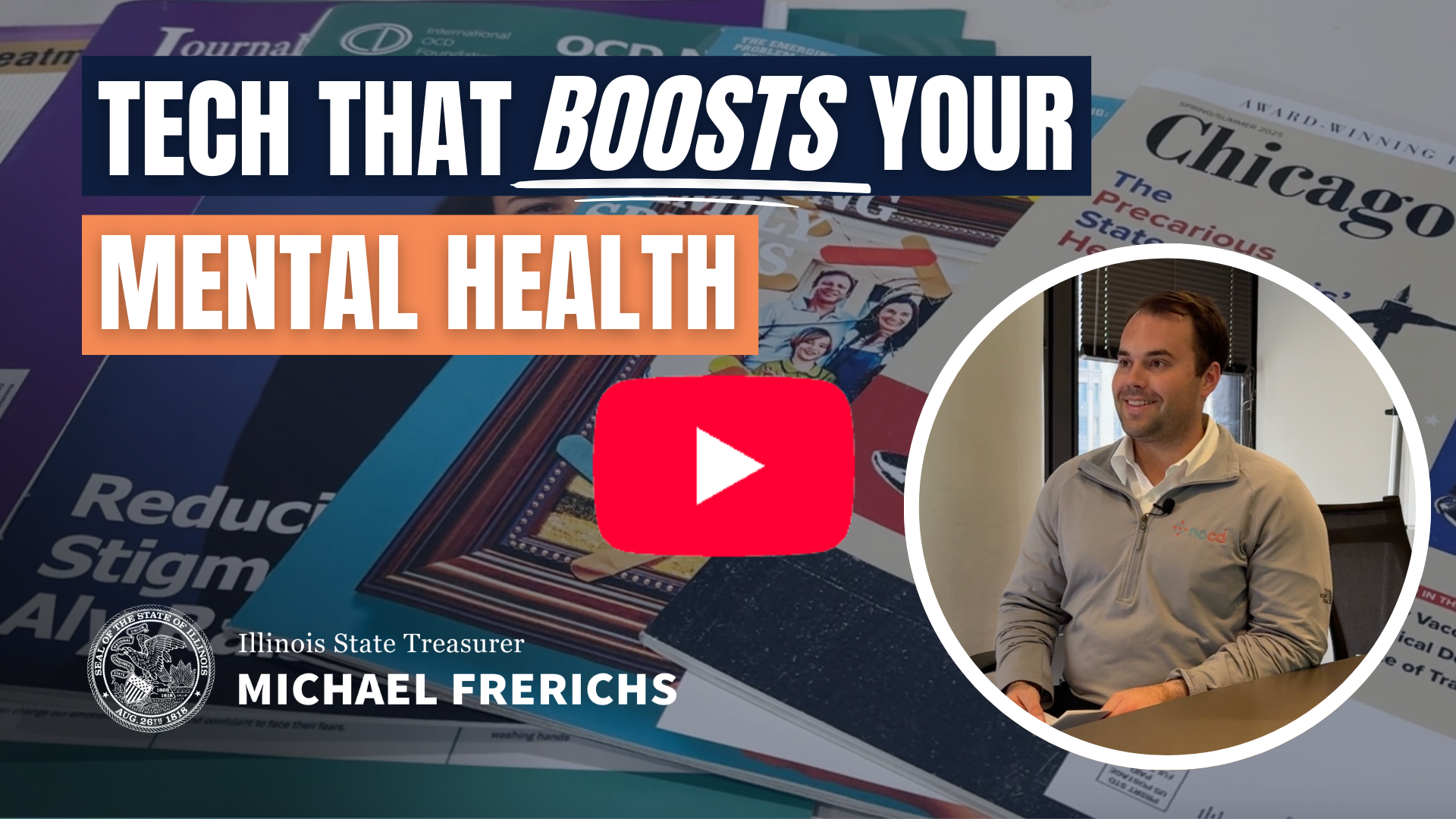 video: Inset photo of man wearing a zip-up shirt, background photo of magazines, and overlaying text saying Tech that boosts your mental health